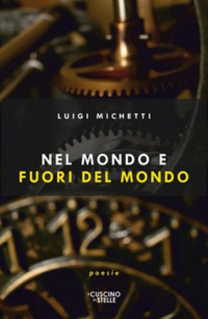 Nel mondo e fuori del mondo Luigi Michetti