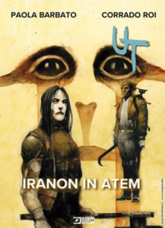 Ut. Vol. 4: Iranon in Atem Paola Barbato