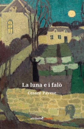 La luna e i falò Cesare Pavese