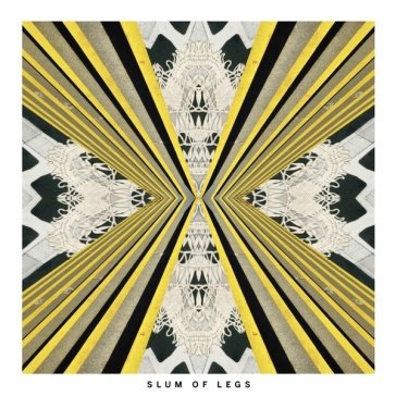 Slum of legs SLUM OF LEGS