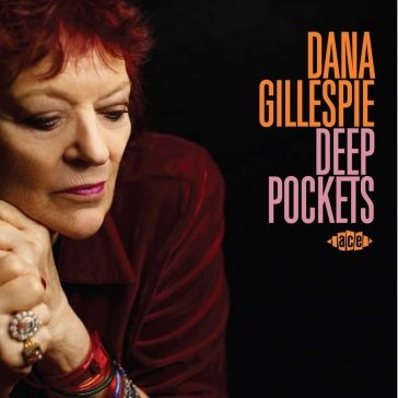 Deep pockets Dana Gillespie
