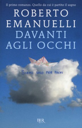 Davanti agli occhi Roberto Emanuelli