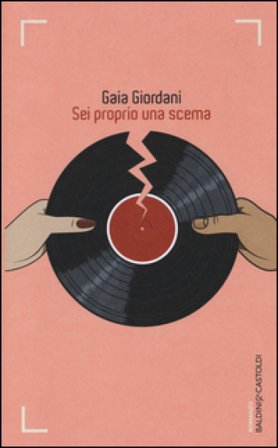 Sei proprio una scema Gaia Giordani