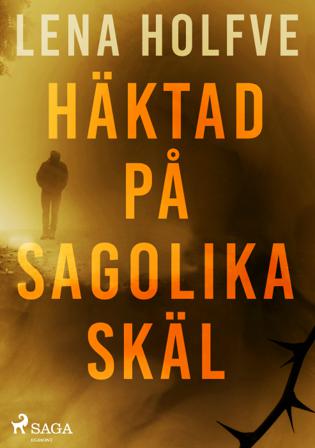 Häktad på sagolika skäl - Bok av Lena Holfve - CD-Audio