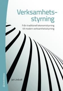 Verksamhetsstyrning; Från traditionell ekonomistyrning till modern verksamhetsstyrning, ISBN: 9789144044835