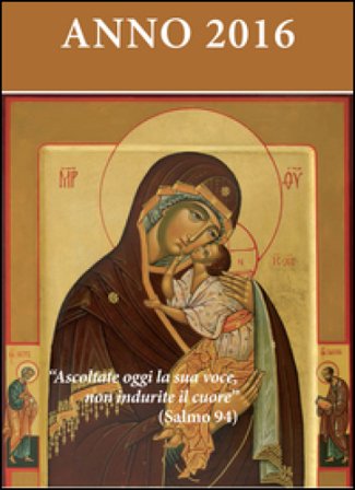 Ascoltate oggi la sua voce. Calendario liturgico dell'ascolto 2016