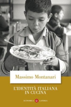 L'identità italiana in cucina Massimo Montanari