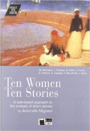 Ten women ten stories. Con CD Audio Antonella Mignani