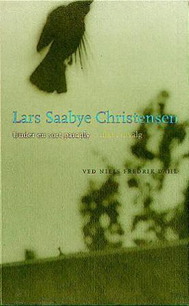 Under en sort paraply - Bok av Lars Saabye Christensen - Hardback
