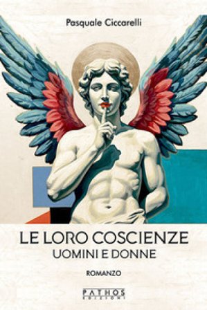 Le loro coscienze. Uomini e donne Pasquale Ciccarelli