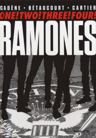 One! two! three! four! Ramones Bruno Cadène