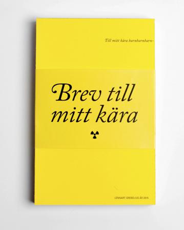 Brev till mitt kära - Bok av Lennart Grebelius & Björn Engström - Inbunden