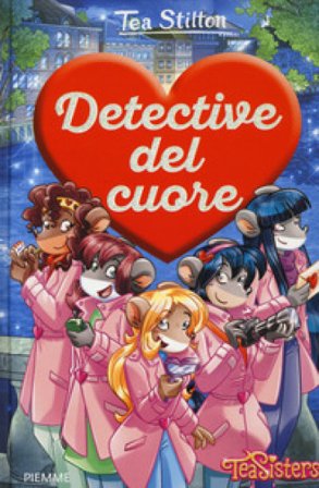 Detective del cuore Tea Stilton