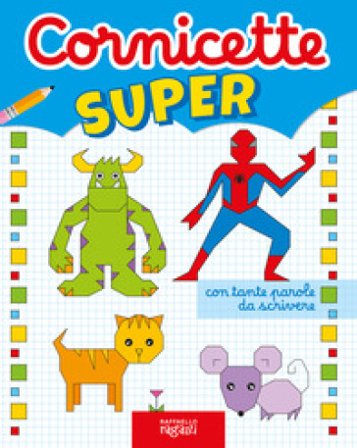 Cornicette super. I giocoscopro. Ediz. a colori