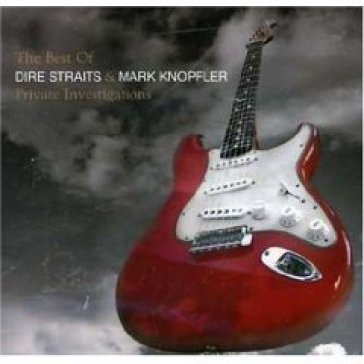 The best of dire straits & mark knopfler Dire Straits & Mark
