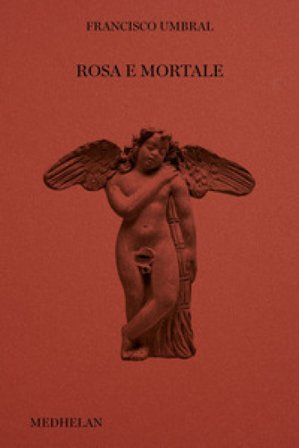 Rosa e mortale Francisco Umbral