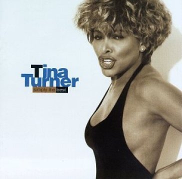 Simply the best Tina Turner