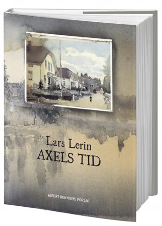 Axels tid - Bok av Lars Lerin - Inbunden