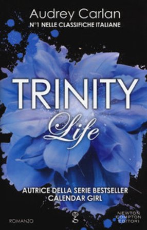 Life. Trinity Audrey Carlan