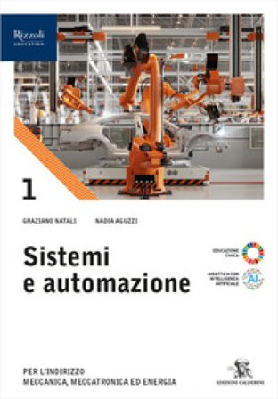 Sistemi e automazione. Per le Scuole superiori. Con e-book. Con espansione online. Vol. 1 Graziano Natali