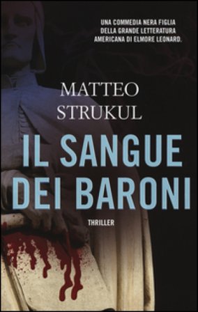 Il sangue dei baroni Matteo Strukul