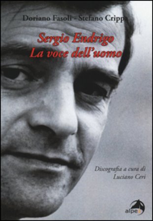 Sergio Endrigo. La voce dell'uomo Doriano Fasoli