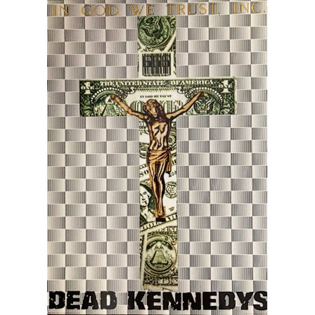 Dead Kennedys - In God We Trust, INC.