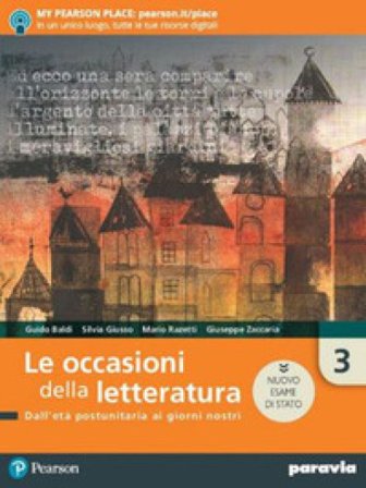 Le occasioni della letteratura. Ediz. nuovo esame di Stato. Per le Scuole superiori. Con e-book. Con espansione online. Vol. 3 Guido Baldi