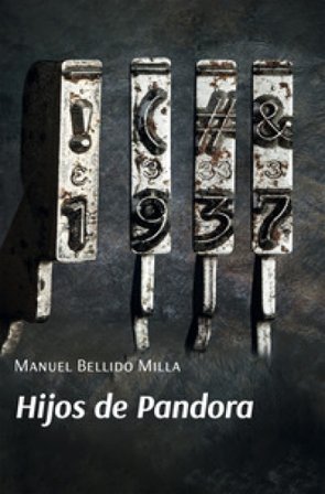 Hijos de Pandora Manuel Bellido Milla