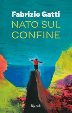 Nato sul confine Fabrizio Gatti