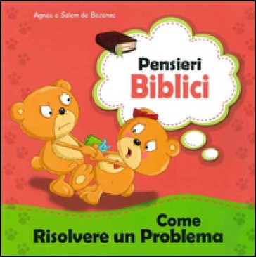 Come risolvere un problema Agnes de Bezenac