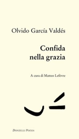 Confida nella grazia Olvido García Valdés
