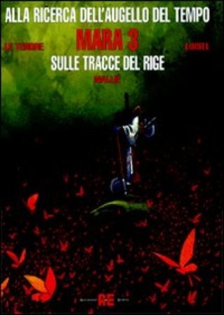 Mara. Sulle tracce del Rige. Vol. 3 Serge Le Tendre