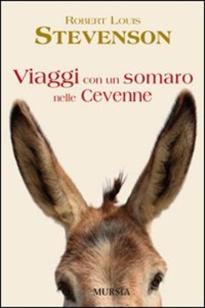 Viaggi con un somaro nelle Cevenne Robert Louis Stevenson