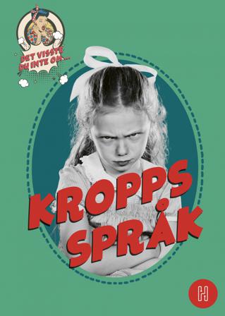 Det visste du inte om kroppsspråk - Bok av Oskar Degard - Inbunden