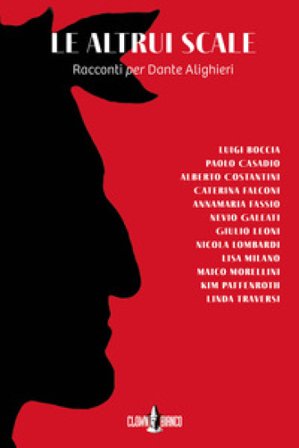 Le altrui scale. Racconti per Dante Alighieri Giulio Leoni