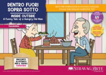 Dentro fuori sopra sotto. Storia kamishibai. Ediz. italiana e inglese. Con QR code per traduzioni (FR/DE/ES) e materiali didattici aggiuntivi. Con 