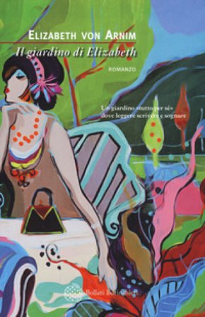 Il giardino di Elizabeth Elizabeth von Arnim