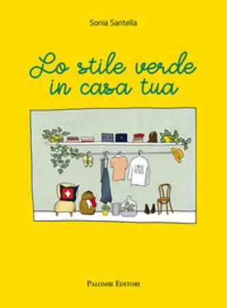 Lo stile verde in casa tua Sonia Santella