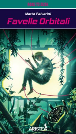 Favelle orbitali. Con Segnalibro Marta Palvarini