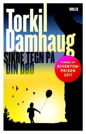 Sikre tegn på din død - Bok av Torkil Damhaug - Hardback
