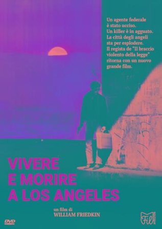 Vivere E Morire A Los Angeles