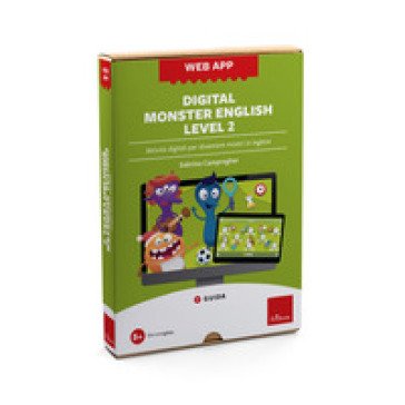 Digital monster english level 2. Attività digitali per diventare mostri in inglese. Web app. Con software Sabrina Campregher
