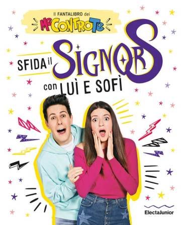 Sfida il Signor S con Luì e Sofì. Il fantalibro dei Me contro Te Me Contro Te