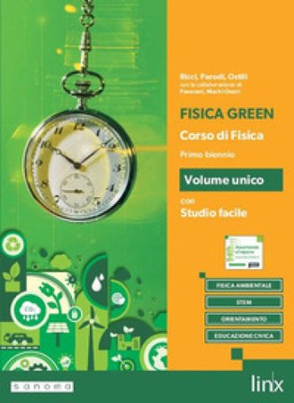 Fisica green. Volume unico. Con Studio facile. Per gli Ist. tecnici e professionali. Con e-book. Con espansione online Maria Luisa Ricci