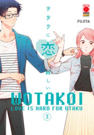 Wotakoi. Love is hard for otaku. Vol. 3 FUJITA