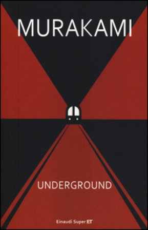Underground. Racconto a più voci dell'attentato alla metropolitana di Tokyo Haruki Murakami