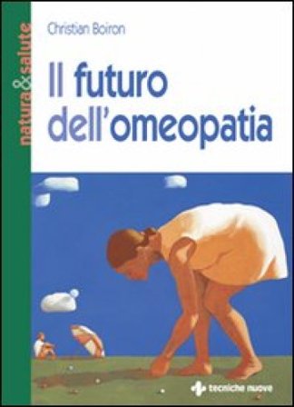 Il futuro dell'omeopatia Christian Boiron