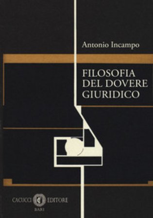Filosofia del dovere giuridico Antonio Incampo