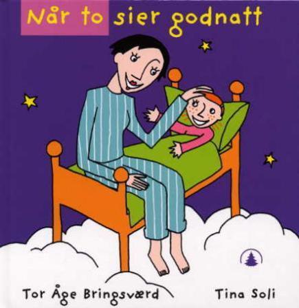 Når to sier godnatt - Bok av Tor Åge Bringsværd - Hardback